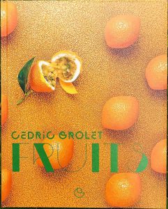 cover Fruits by Cédric Grolet